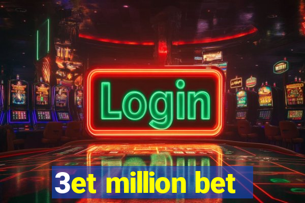 3et million bet